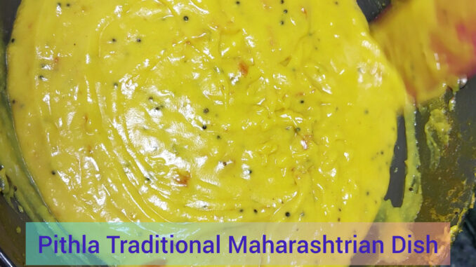 Maharashtrian Pithla Recipe